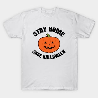 Stay Home Save Halloween T-Shirt